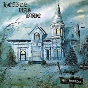 SAUCEDO, Rick - Heaven was blue (2LP)