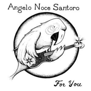 SANTORO, Angelo Noce - For you