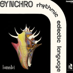 SYNCHRO RHYTHMIC ECLECTIC LANGUAGE - Lambi (2LP)