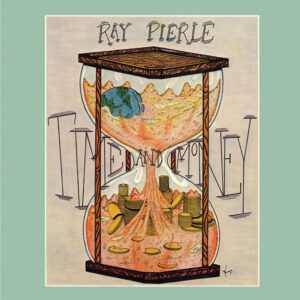 PIERLE, Ray - Time and money