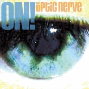 OPTIC NERVE - On!