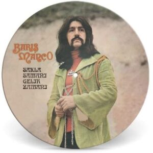 MANÇO, Baris - Sakla samani gelir zamani (Picture Disc)
