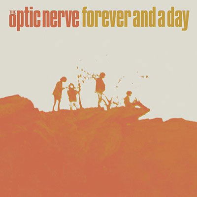 OPTIC NERVE - Forever And A Day