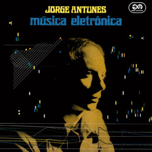 ANTUNES, Jorge - Música Eletrônica