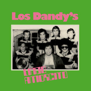DANDY'S, Los - Lindo Amorcito