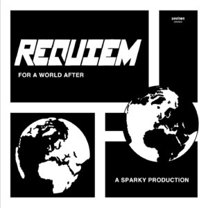 REQUIEM - For A World After