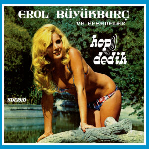 BÜYÜKBURÇ, Erol - Hop Dedik