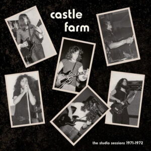 CASTLE FARM - The Studio Sessions 1971-72