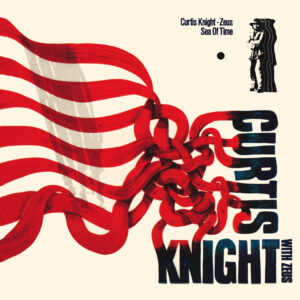 CURTIS KNIGHT ZEUS - Sea of Time