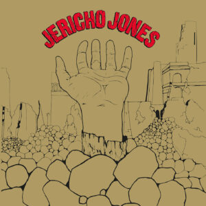 JERICHO JONES - Junkies Monkeys and Donkeys