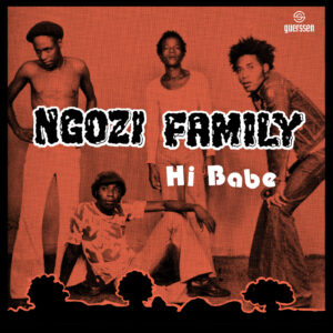 NGOZI FAMILY / CROSSBONES - Hi Babe / Really (7")